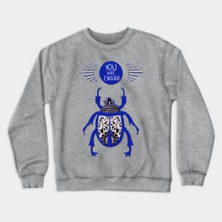 You are enough beetle Crewneck Sweatshirt